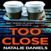Too Close by Natalie Daniels Paperback Book 9780552176125