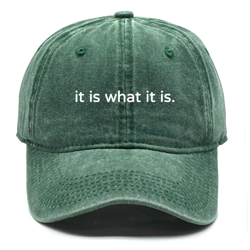 "it is what it is" Print Unisex Adjustable Cotton Caps Gorra Hombre Simple Raw Brim Snapback Baseball Cap One Size Fits All