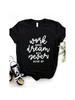 Work Hard Dream Big Letter Print Wounisex T Shirt Short Sleeve O Neck Loose Wounisex Tshirt Ladies Fashion Tee Shirt Tops Clothes