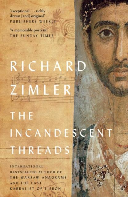 The Incandescent Threads by Richard Zimler Paperback Book 9781914595332