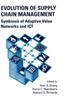 The Evolution of Supply Chain Management : Symbiosis of Adaptive Value Networks and ICT Book