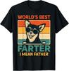 World's Best Farter I Mean Father Fathers Day Funny Dad Dog T-Shirt Unisex T-Shirt