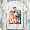 Golden Girls Squad T Shirt Meme Geschenk Top 496 Vintage Fashion Versatile Designer Clothes Soft Stylish Breathable