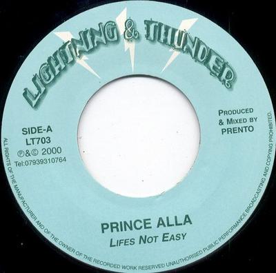 7inch Record PRINCE ALLA - Lifes Not Easy LT703 Lightning & Thu 2000 UK Reggae, Ska & Dub Used