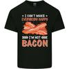 Im Not Bacon Funny Food Unisexs Light Cotton TShirt