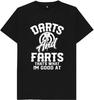 Darts and Farts That's What I'm Good At Kids Womens Mens T Shirt