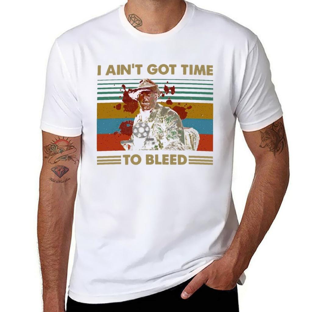 I Aint Got Time To Bleed Vintage Predator Lovers Movie Essential Tshirt Simple Trendy Casual Tshirt