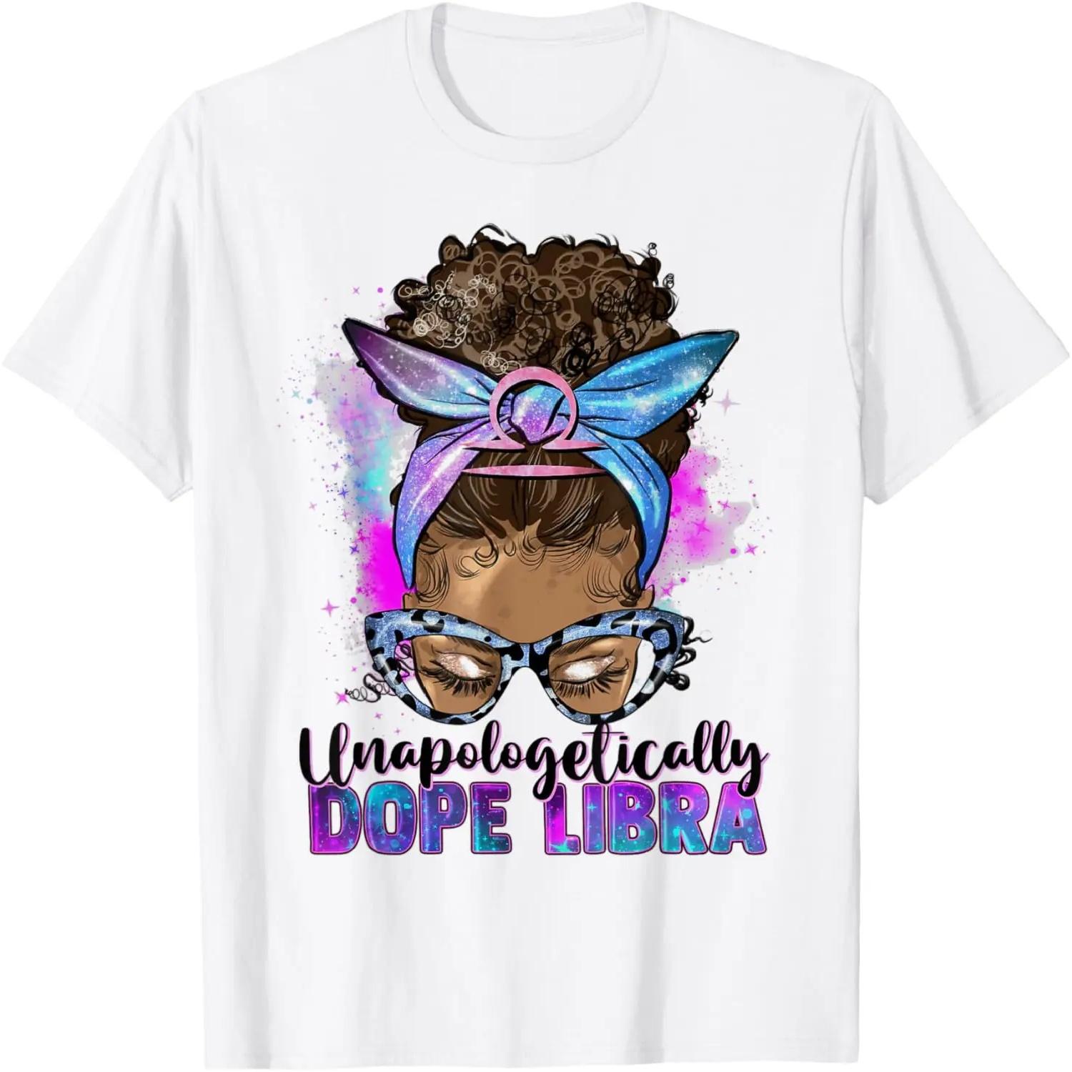 

Afro Messy Bun Unapologetically Dope Libra T-Shirt XXXXXL білий