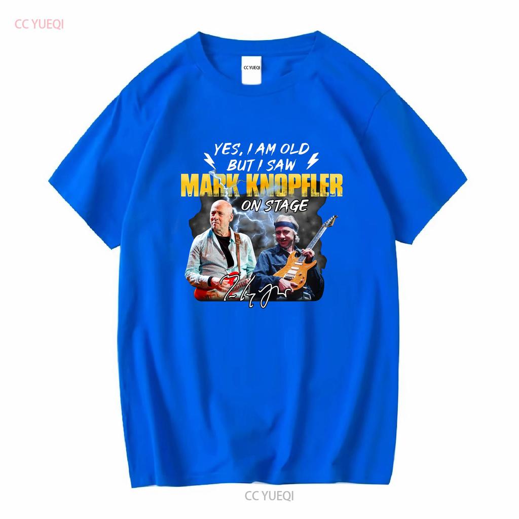 JA ICH BIN ALT ABER HAB MARK KNOPFLER AUF DER BÜHNE GESEHEN T-SHIRT vintage Gewaschen Weich Designerkleidung Lässig Atmungsaktiv Leicht Bequem