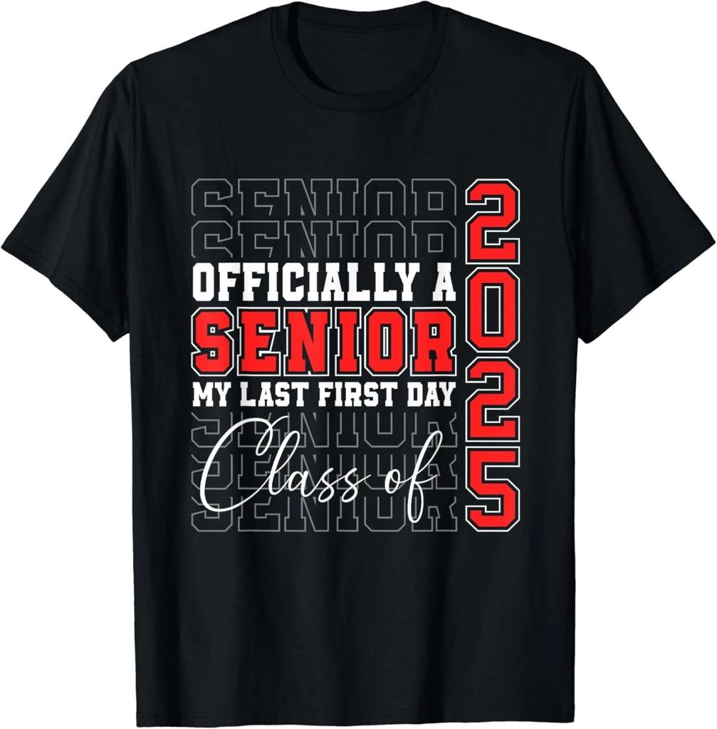 My Last First Day Senior 2025 Back To School Class Of 2025 Gift Unisex T-Shirt