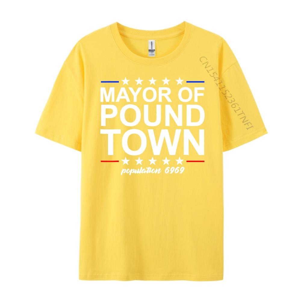 Mayor Of Pound Town Funny Adult Humor Pound Town Streetwear Men Moderate elasticity Graphic T Shirts Printing