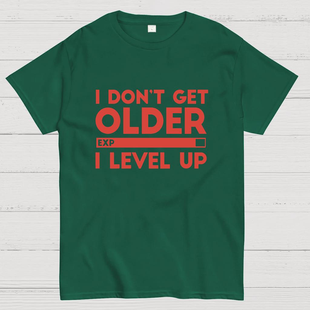 I Dont Get Older I Level Up Funny Gamer Geeky T-Shirt