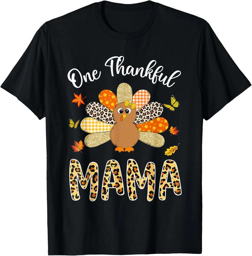 One Thankful Mama Turkey Leopard Funny Thanksgiving T-Shirt