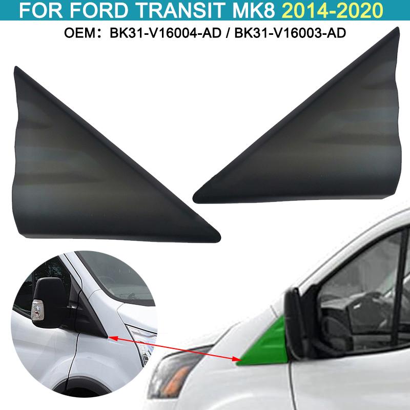 Car Exterior Front Rearview Mirror A- Pillar Triangle Cover Plate BK31-V16004-AD BK31-V16003-AD For Ford Transit MK8 2014-2020