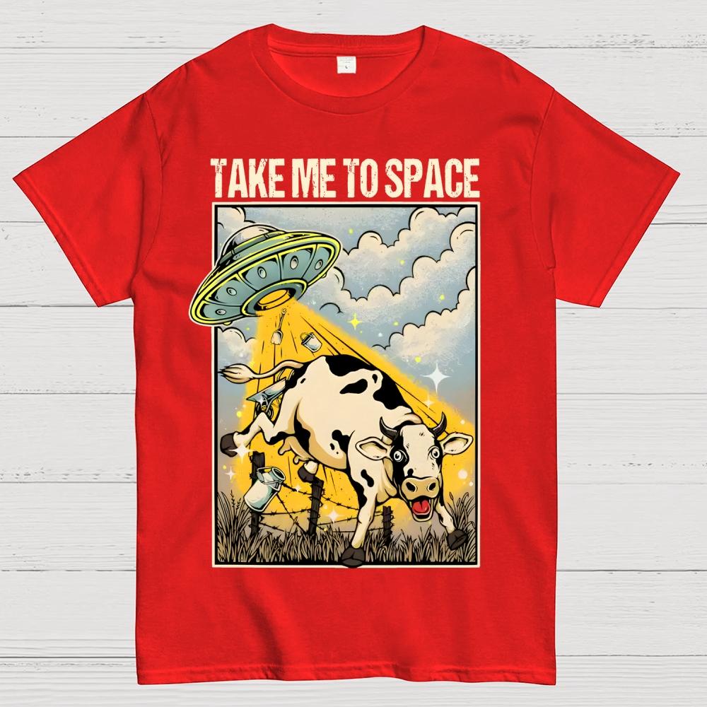 Take Me to Space - Alien Cow Abduction 100% Cotton Summer Casual Cool Loose T-Shirt