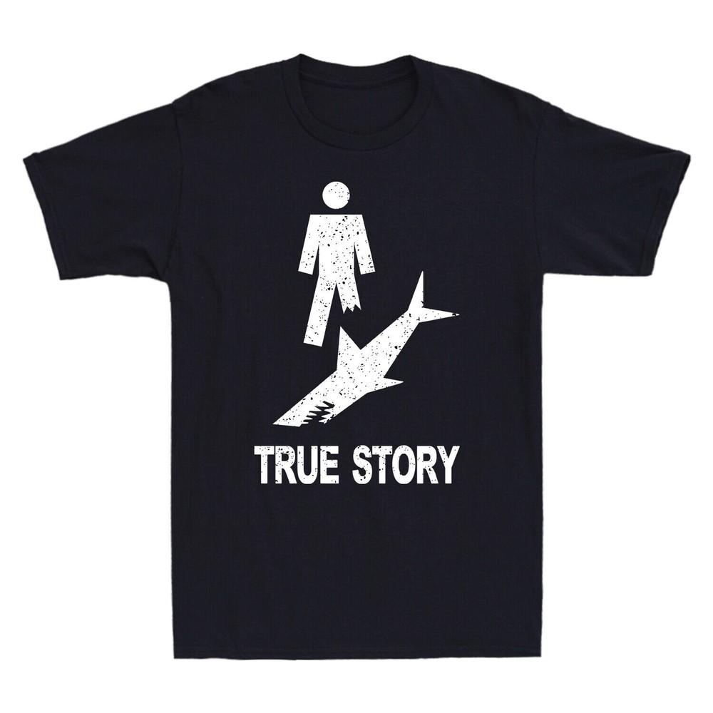 True Story Funny Present Suitable For Leg Amputee Vintage Unisexs Cotton TShirt S