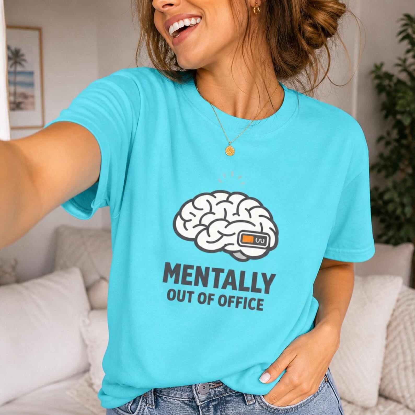 Mentally Out Of Office Shirt, Burnout Humor, Introvert Tee, Minimalist Graphic Shirt 3XL