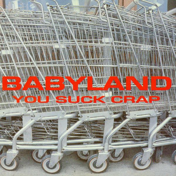 

CD BABYLAND - You Suck Crap FLIP44 Flipside Record 1992 US Dance & Electronica Used