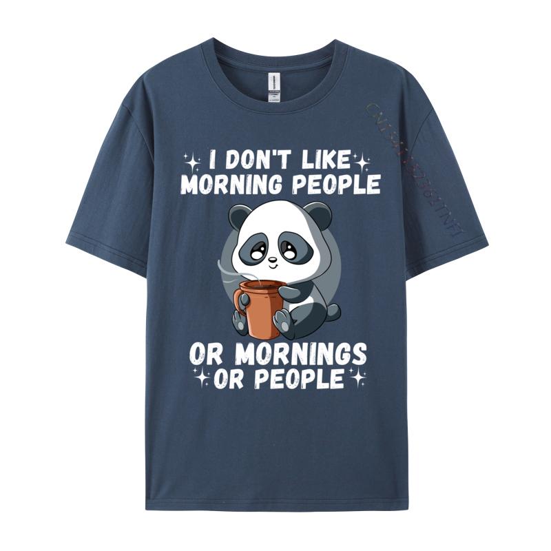 I Don Like Morning People Funny Quote Panda Coffee Tshirts Premium Cotton Unisex Tshirts Casual T Shirt 2024 Fashion Casual