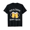 Beer Saying Der KlGere Kippt Nach Biertrinker T Shirt Vintage Graphic Top For Everyday Wear Designer Clothes Stylish