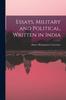 Libro Essays Military and Political Written In India