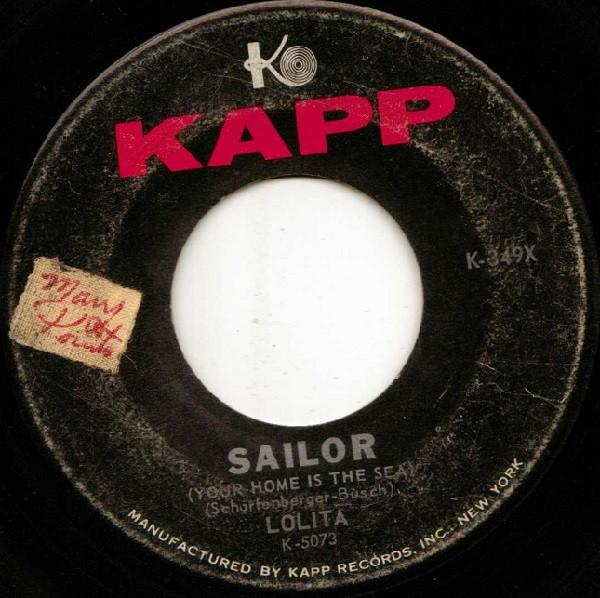 

7inch Record LOLITA - Sailor (Your Home Is The Sea) K349X Kapp Records 1960 US Pop Used