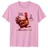 Funny Chicken TShirt Im Not Chicken Im Just Poultry In Motion Tee