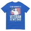 My Favorite Veteran Is My Dad TShirt
