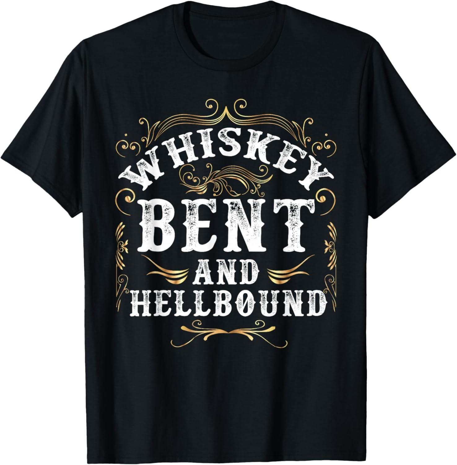 Whiskey Bent And Hellbound Shirt Funny Whiskey Bourbon T-Shirt L