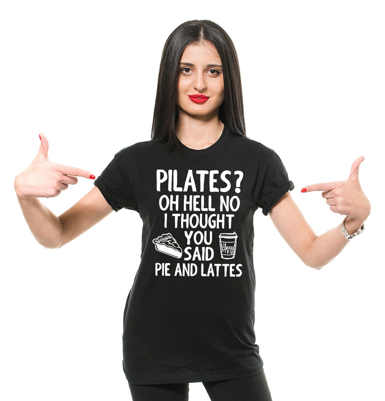 Funny Pilates Shirt: Pilates Life, Yoga Workout Gift S
