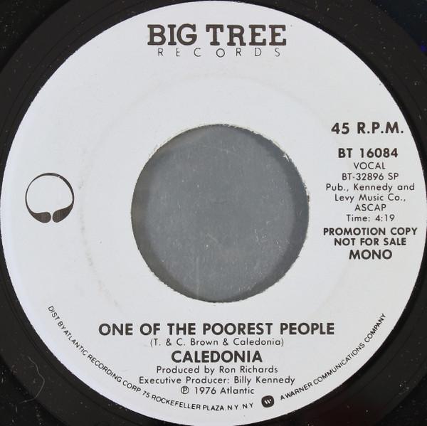 

7inch Record CALEDONIA - One Of The Poorest People BT16084 Big Tree Record 1977 US Rock Used