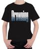 Drowning Everytime I Breathe For You Lyrics 90s Pop Boyband 2000s Kids T-Shirt