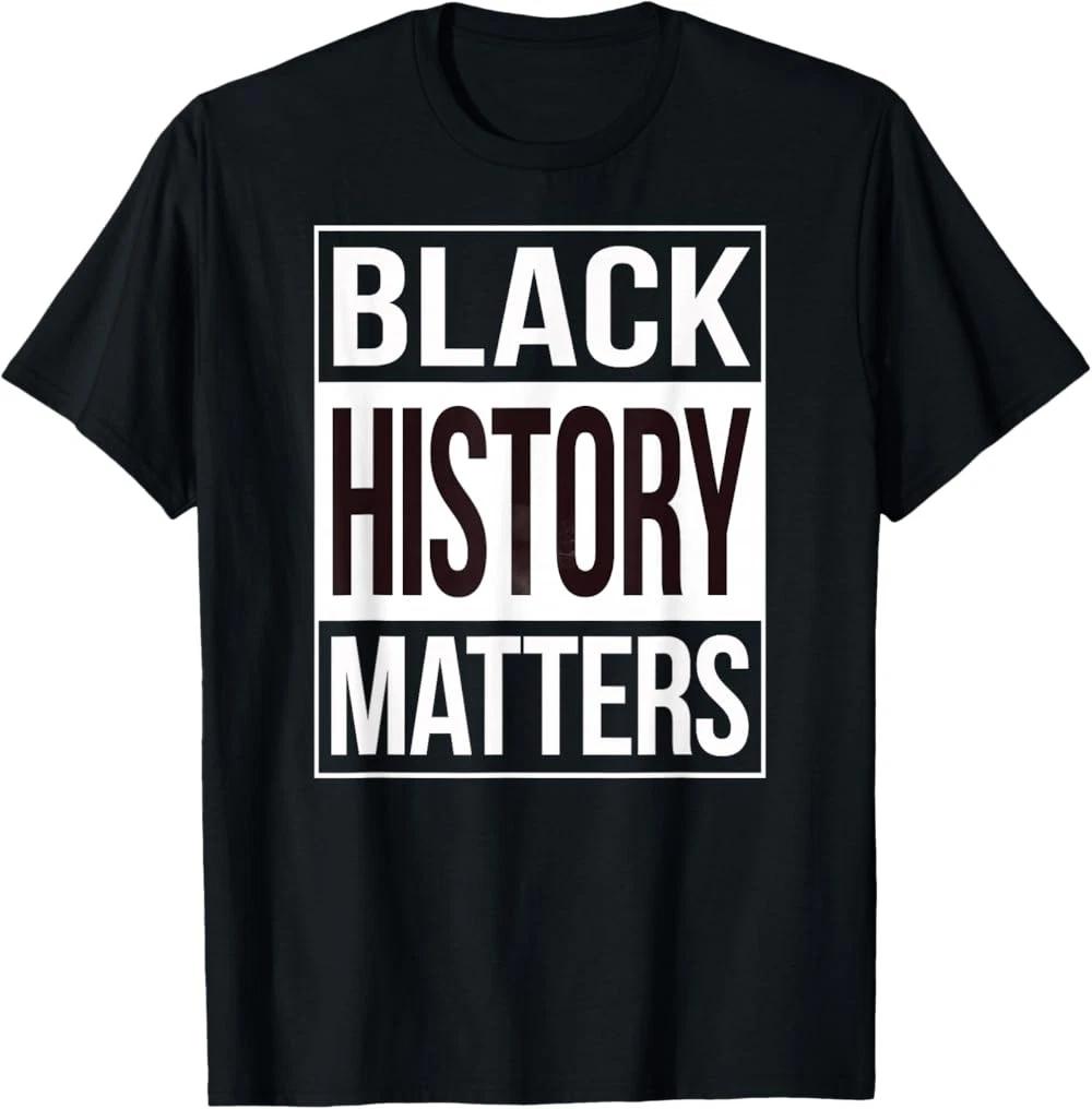 Black History Matters Shirt Black Lives Matter T-Shirt M