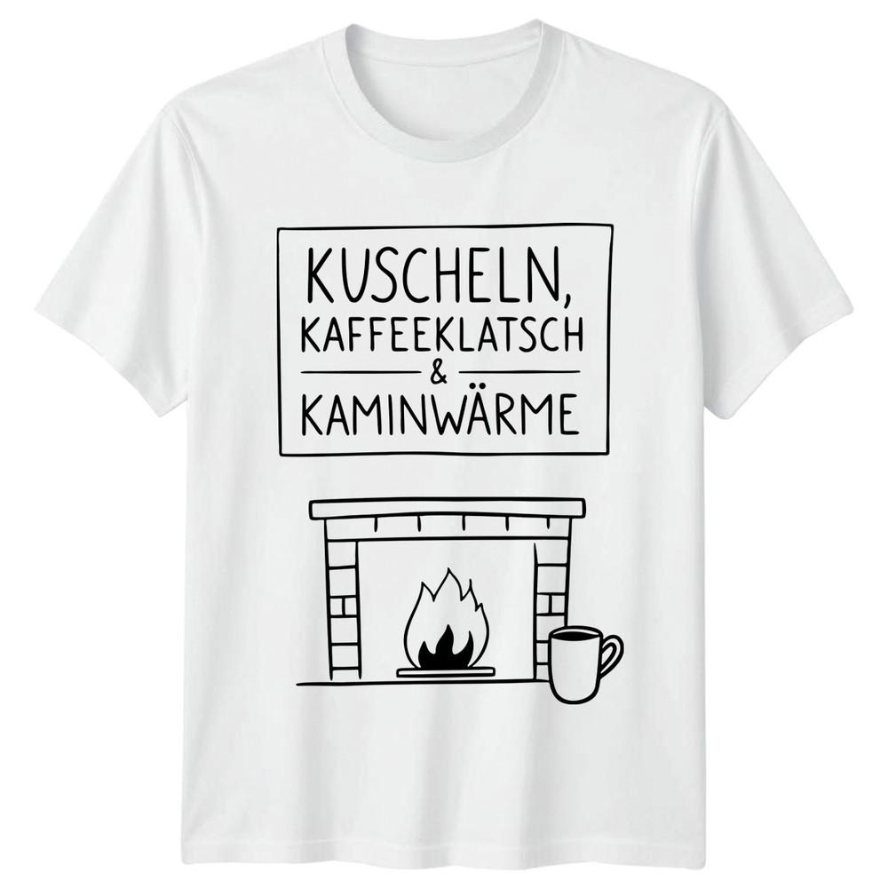 Kuscheln Kaffeeklatsch Kaminwrme TShirt GerUnisex Sayings Cozy Lifestyle S
