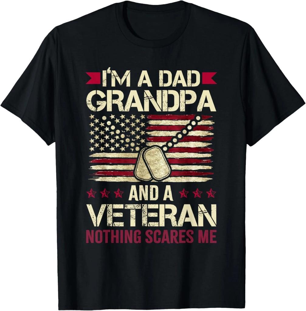 I'm a Dad Grandpa and a Veteran nothing scares me Gift Unisex T-Shirt