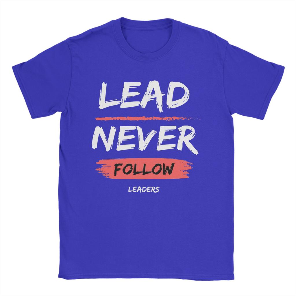 Leader Never Follow Leaders T Shirt Summer 100 Cotton T Shirts For Man Hipster Casual Tee Shirt Short Sleeve Y2K Funny Tees
