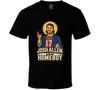 Josh Allan Is My Homeboy T Shirt Mens Womens Tees Top