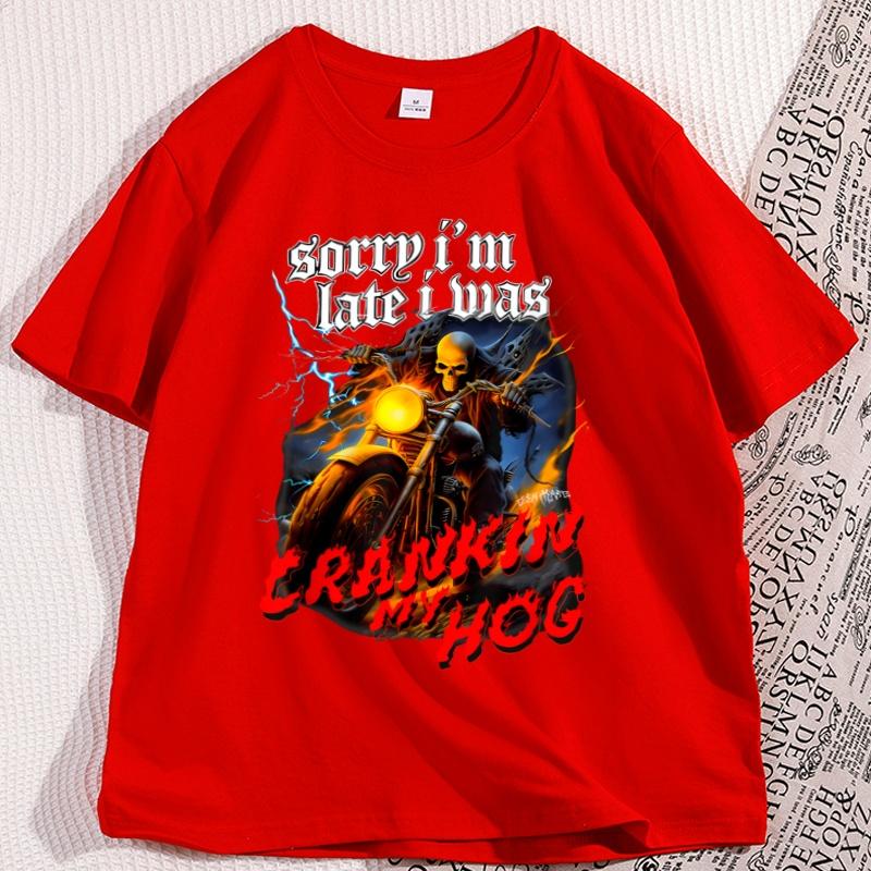 

Mens Tshirts Sorry Im Late I Was Crankin My Hog Horror Skeleton TShirt Casual Short Sleeve Retro Streetwear Tshirt Clothes S