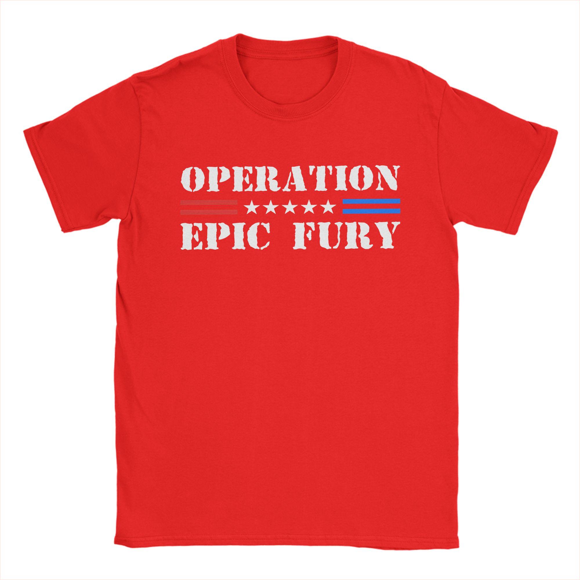 Unisex Operation Epic Fury 2026 T Shirts  Cotton Clothes Crazy Short Sleeve Crewneck Tees New Arrival TShirt S