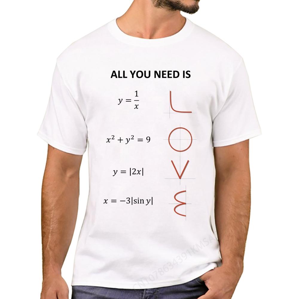 Arrival All You Need Is Math Formulas Men LOVE Printed T-Shirt Short Sleeve Tee Hipster Cool De