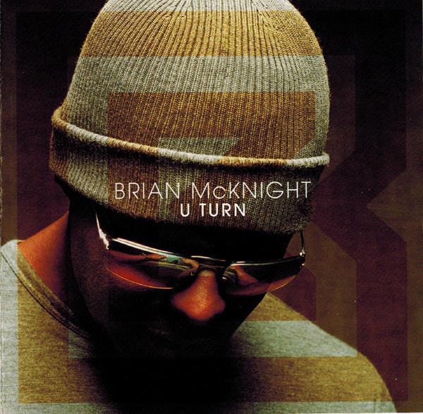 CD BRIAN MCKNIGHT U Turn 4400673152 Motown 2003 US SoulFunk Used