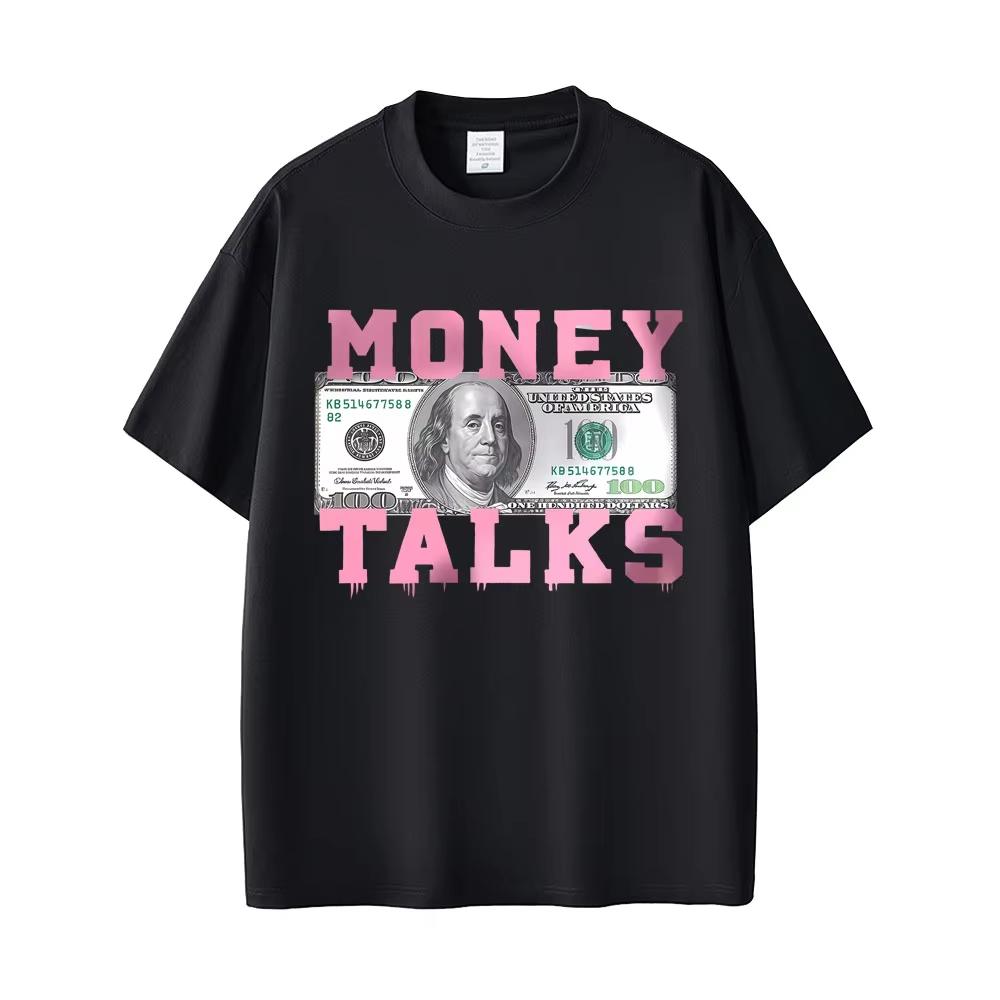 

Money Talks The Power of The Us Dollar Funny Meme Tshirt Men Women 2026 Fashion Vintage Tshirt Male Casual pure Cotton T Shirts L