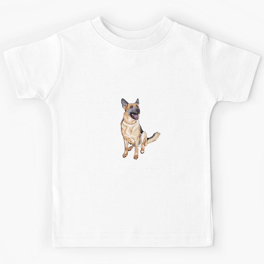 German Shepherd badass ever quote Funny Shepherd dad saying Kids T-Shirt 130