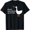 Berentoya Peace Was Never an Option Angry Goose with Knife T-Shirt