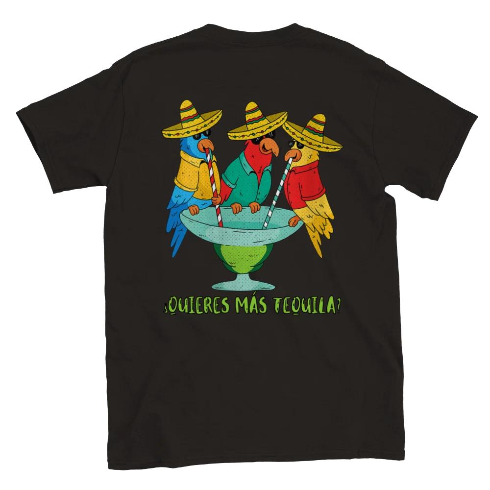 Want More Tequila? T-shirt XS