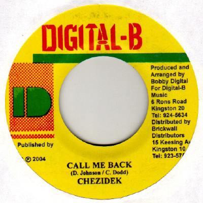 

7inch Record CHEZIDEK - Call Me Back NONE Digital-B 2004 Jamaica Reggae, Ska & Dub Used