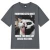 Everyone Gets Quiet When The Nice Guy Loses His Cool Funny Cat Meme Tshirt men women hip-hop retro T-shirt cotton loose T-shirts