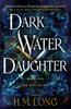 Dark Water Daughter by H. M. Long Paperback Book 9781803362601
