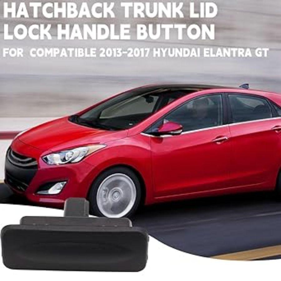 Trunk Lid Lock Handle Button Compatible with Elantra GT Hatchback 2013-2017