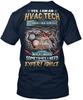 Hvac Tech - Yes I Am An Of Course Talk To T-Shirt Made In the USA Size S To 5XL Unisex T-Shirt